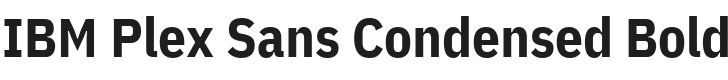 IBM Plex Sans Condensed Bold Font Preview