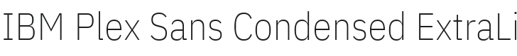 IBM Plex Sans Condensed ExtraLight Font Preview