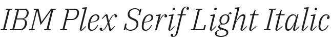 IBM Plex Serif Light Italic Font Preview