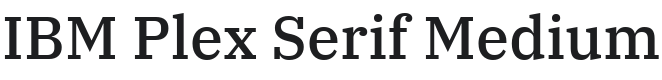 IBM Plex Serif Medium Font Preview