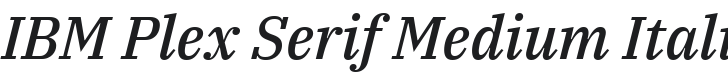 IBM Plex Serif Medium Italic Font Preview