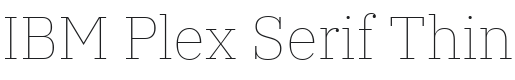 IBM Plex Serif Thin Font Preview