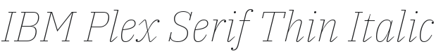IBM Plex Serif Thin Italic Font Preview