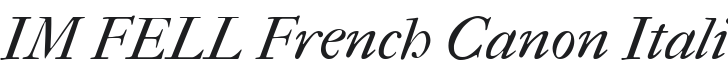 IM FELL French Canon Italic Font Preview