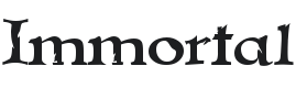 Immortal Font Preview