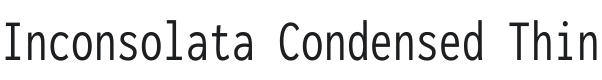 Inconsolata Condensed Thin Font Preview