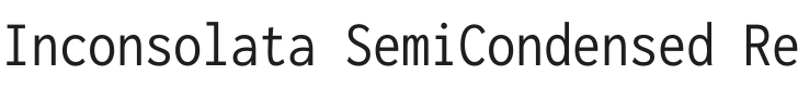 Inconsolata SemiCondensed Regular Font Preview