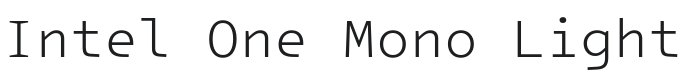 Intel One Mono Light Font Preview