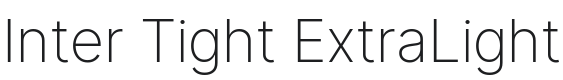 Inter Tight ExtraLight Font Preview