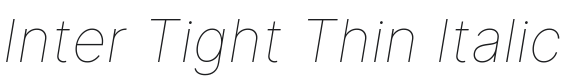 Inter Tight Thin Italic Font Preview