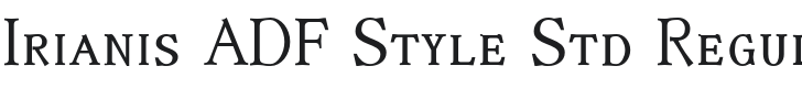 IrianisADFStyleStd-Regular Font Preview