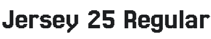 Jersey 25 Regular Font Preview