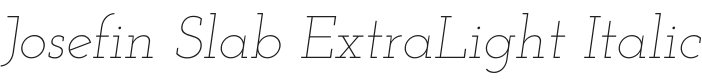 Josefin Slab ExtraLight Italic Font Preview