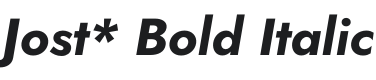 Jost* Bold Italic Font Preview
