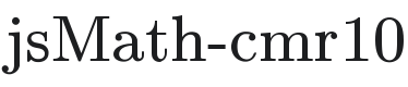 jsMath-cmr10 Font Preview