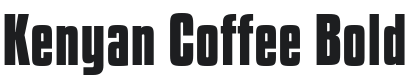 Kenyan Coffee Bold Font Preview