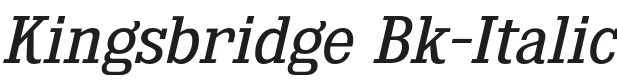 Kingsbridge Bk-Italic Font Preview