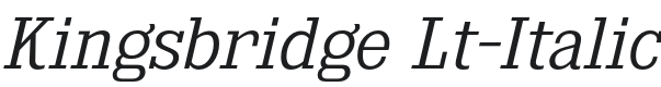 Kingsbridge Lt-Italic Font Preview