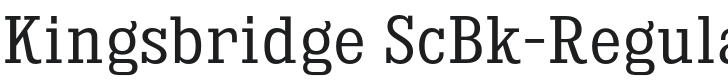 Kingsbridge ScBk-Regular Font Preview