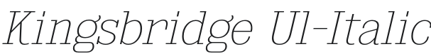 Kingsbridge Ul-Italic Font Preview