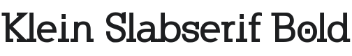 Klein Slabserif Bold Font Preview