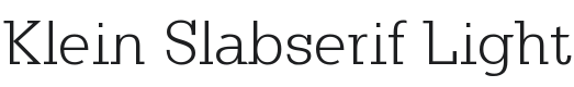 Klein Slabserif Light Font Preview