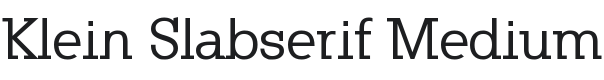 Klein Slabserif Medium Font Preview