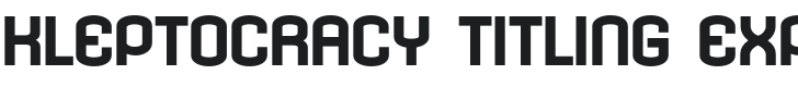 Kleptocracy Titling Ex-Bold Font Preview