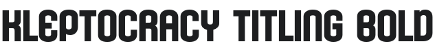 Kleptocracy Titling Rg-Bold Font Preview