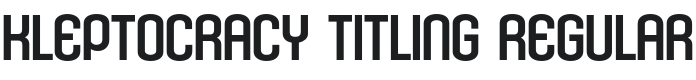 Kleptocracy Titling Font Preview