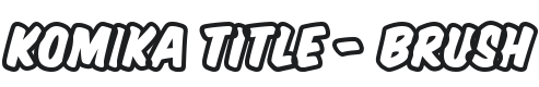 Komika Title - Brush Font Preview