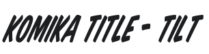 Komika Title - Tilt Font Preview