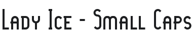 Lady Ice - Small Caps Font Preview