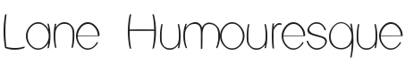Lane Humouresque Font Preview