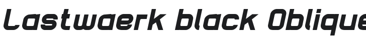 Lastwaerk black Oblique Font Preview