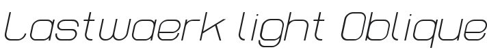 Lastwaerk light Oblique Font Preview