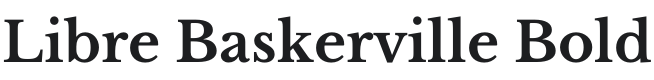 Libre Baskerville Bold Font Preview