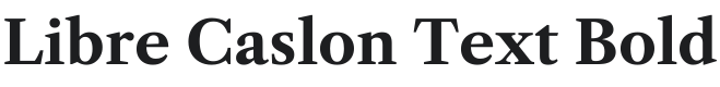 Libre Caslon Text Bold Font Preview
