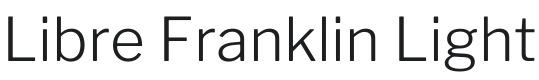 Libre Franklin Light Font Preview