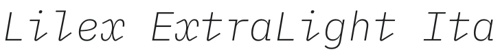 Lilex ExtraLight Italic Font Preview