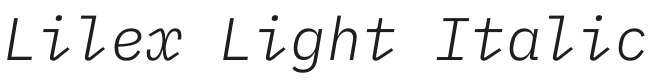 Lilex Light Italic Font Preview