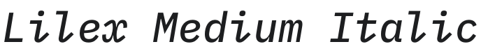 Lilex Medium Italic Font Preview