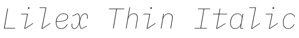 Lilex Thin Italic Font Preview