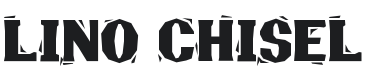 Lino Chisel Font Preview