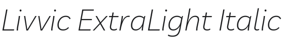Livvic ExtraLight Italic Font Preview