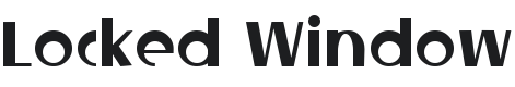 Locked Window Font Preview