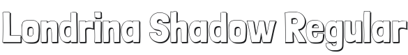 Londrina Shadow Regular Font Preview