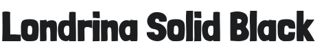 Londrina Solid Black Font Preview