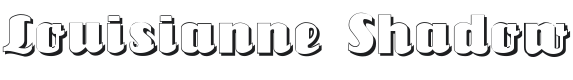 Louisianne Shadow Black Font Preview