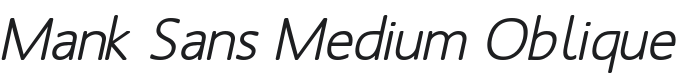 Mank Sans Medium Oblique Font Preview